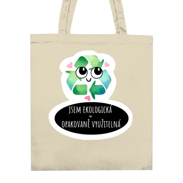 Taška z bio bavlny s potiskem JSEM EKOLOGICKÁ 